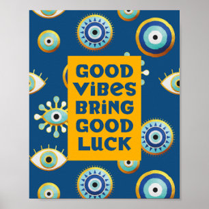 Good Vibes brengt Good Luck kwaadaardig eye poster