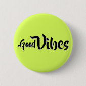 Good Vibes Button (Voorkant)