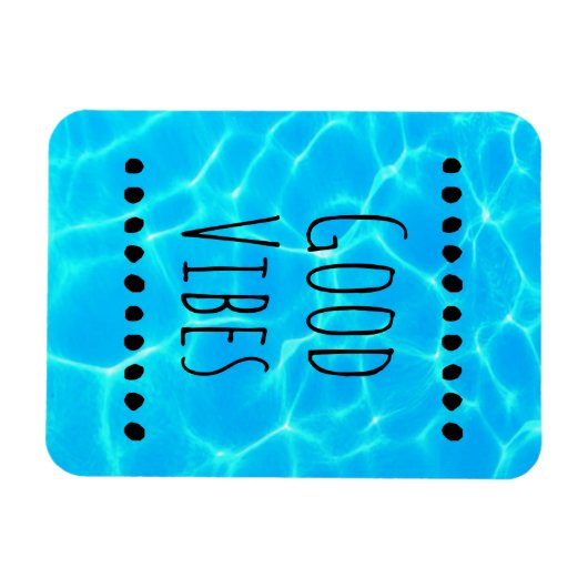 Good Vibes Clear Blue Pool Water Foto Magneet (Horizontaal)