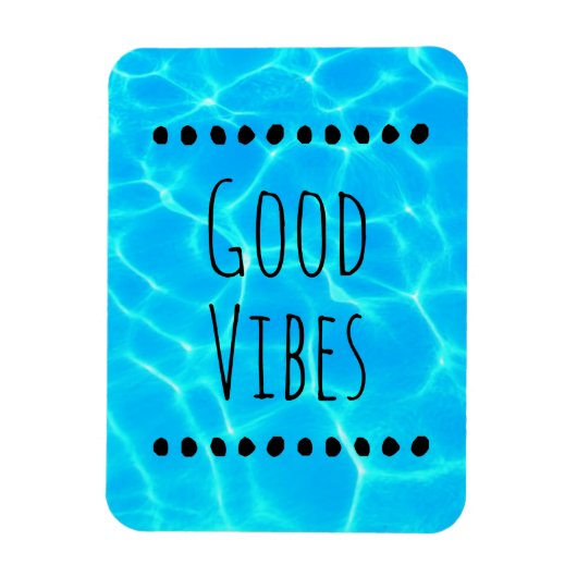 Good Vibes Clear Blue Pool Water Foto Magneet (Verticaal)