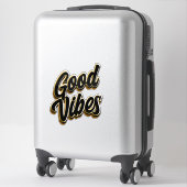 Good Vibes Custom-Cut Vinyl Sticker (Koffer)