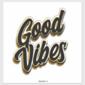 Good Vibes Custom-Cut Vinyl Sticker (Vel)