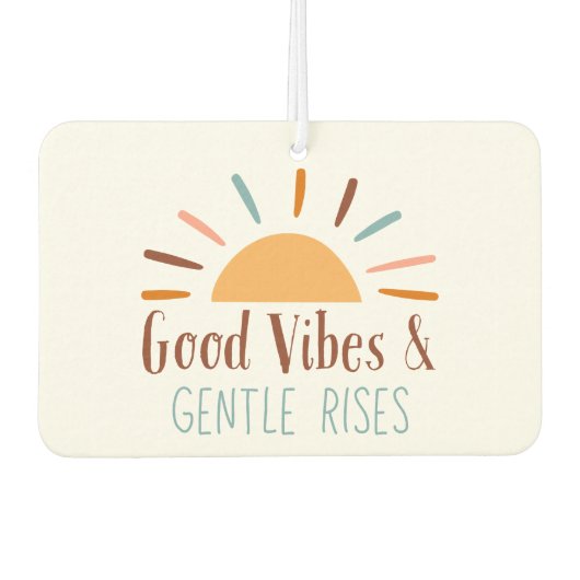 Good Vibes & Gentle Rises Boho Auto Luchtverfrisse Luchtverfrisser (Voorkant)