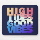 Good Vibes High Tides Muismat (Voorkant)