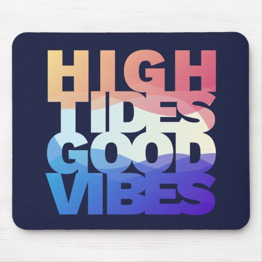 Good Vibes High Tides Muismat (Voorkant)