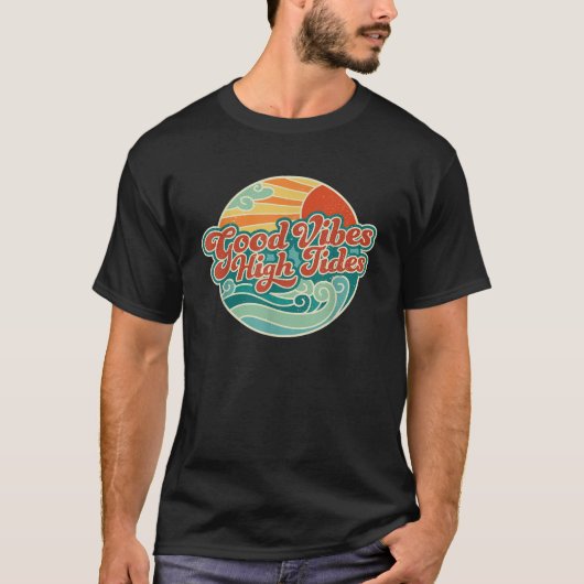 Good Vibes High Tides Retro 60s Summer T-shirt (Voorkant)