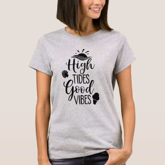 Good Vibes High Tides T-shirt (Voorkant)