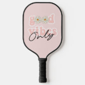 Good Vibes only 70's Hippie Slogan Pickleball Paddle (Voorkant)