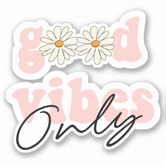 Good Vibes only 70's Hippie Slogan Sticker (Voorkant)