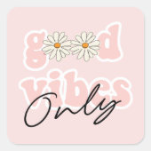 Good Vibes only 70's Hippie Slogan Vierkante Sticker (Voorkant)