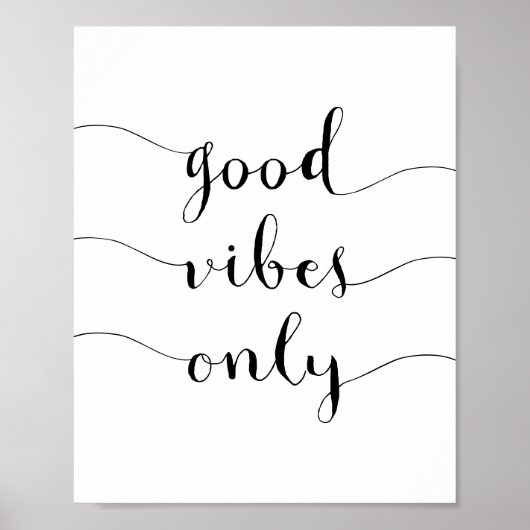 Good Vibes only Daily Inspirerend Quote Poster (Voorkant)