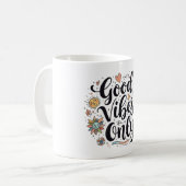 Good Vibes Only" Een klassieke Mok (Voorkant links)