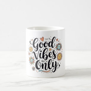 Good Vibes Only" Een klassieke Mok