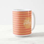 Good Vibes Only Fun Oranje Stripe Typography Quote Koffiemok (Voorkant rechts)