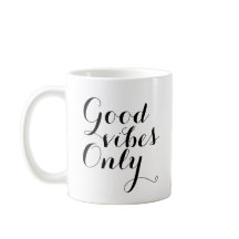 Good Vibes Only Inspirerend Motivatie Happy