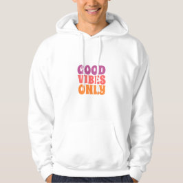 Good Vibes Only Minimalistische Hoodie