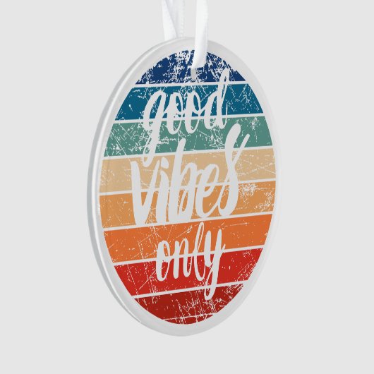 Good Vibes Only Ornament (voorkant)