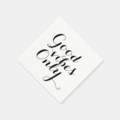 Good Vibes Only Positive Message Happy Calligraphy Servet (Hoek)