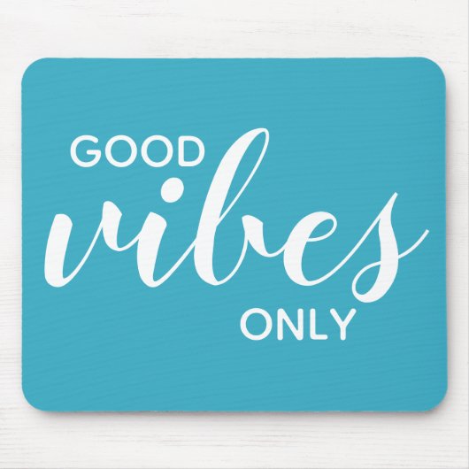 Good Vibes only Quote Inspiration Blauwgroen Typog Muismat (Voorkant)