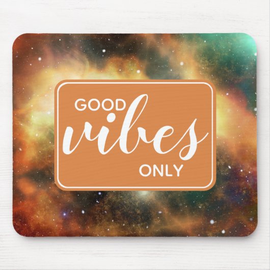 Good Vibes Only Quote Space Cosmos Universe Oranje Muismat (Voorkant)
