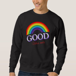 Good Vibes Only Rainbow houdt van design Trui