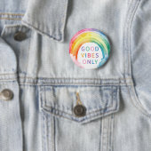 Good Vibes Only Rainbow Waterverf Button (In situ)
