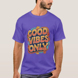 Good Vibes Only Retro 70s Stijl Positieve Quote De T-shirt