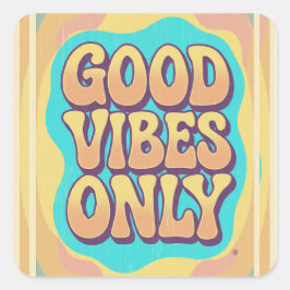 Good vibes only retro groovy style vierkante sticker