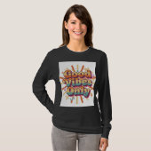 Good Vibes Only Retro Women’s T-Shirt (Voorkant volledig)