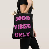 Good Vibes Only Roze Esthetische Positieve Quote D Tote Bag (Dichtbij)