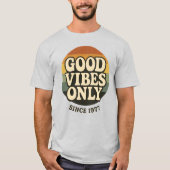 Good Vibes Only Since 1977 Retro T-Shirt (Voorkant)