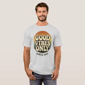 Good Vibes Only Since 1977 Retro T-Shirt (Voorkant volledig)