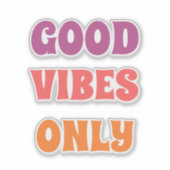 good vibes only sticker (Voorkant)