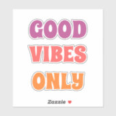 good vibes only sticker (Vel)