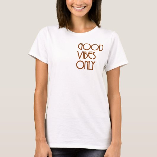 Good Vibes Only T-shirt (Voorkant)