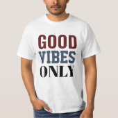 Good vibes only t-shirt (Voorkant)