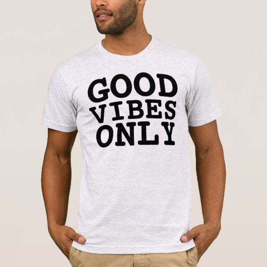 GOOD VIBES ONLY T-shirts (Voorkant)