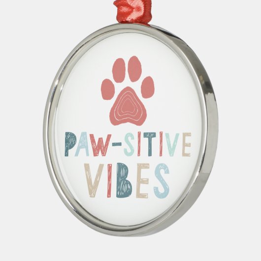 Good Vibes Positive Energy Paw-sitive Vibes Funny Metalen Ornament (Links)