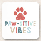Good Vibes Positive Energy Paw-sitive Vibes Funny Onderzetter (Voorkant)