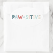 Good Vibes Positive Energy Paw-sitive Vibes Funny Ovale Sticker (Tas)