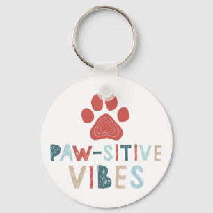 Good Vibes Positive Energy Paw-sitive Vibes Funny Sleutelhanger