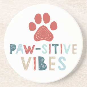 Good Vibes Positive Energy Paw-sitive Vibes Funny Zandsteen Onderzetter