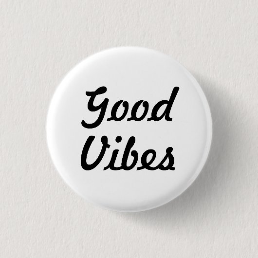 Good Vibes Ronde Button 3,2 Cm (Voorkant)