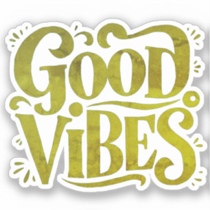 Good Vibes Sticker