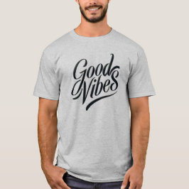 Good Vibes T-shirt - Moderne kalligrafie stijl