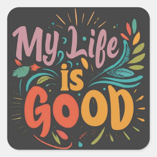 Good Vibes T-shirt Vierkante Sticker (Voorkant)