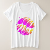 Good Vibes Typografie Grote Maat T-shirt (Design voorkant)