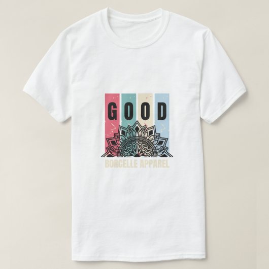 GOOD Vibes van Borcelle Apparel T-shirt (Design voorkant)