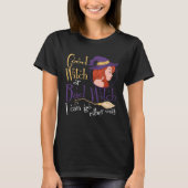 Good Witch Bad Witch Can Go Either Way Halloween f T-shirt (Voorkant)