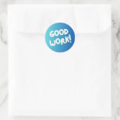 “Good Work!” Colorful Encouragement Sticker (Tas)
